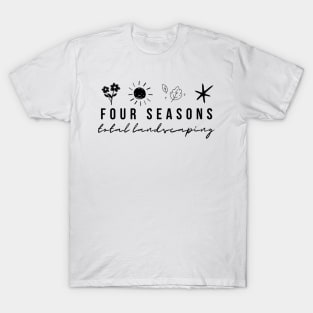 four-seasons-total-landscaping T-Shirt